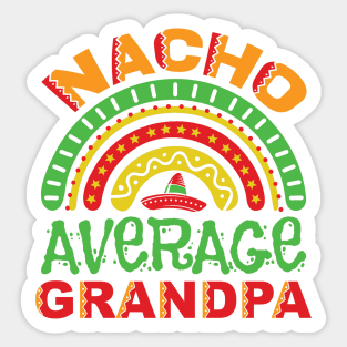 Nacho Average Grandpa Pun Sticker